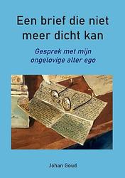 Foto van Een brief die niet meer dicht kan - johan goud - paperback (9789464684797)