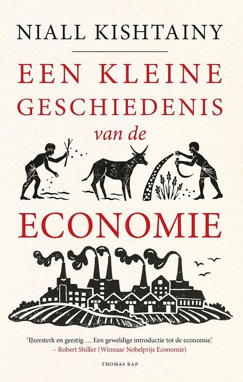 Foto van Een kleine geschiedenis van de economie - niall kishtainy - ebook (9789400404281)