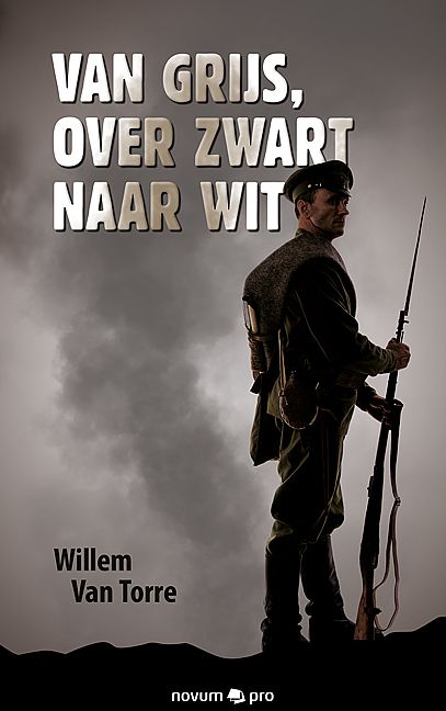 Foto van Van grijs, over zwart naar wit - willem van torre - paperback (9783991072683)