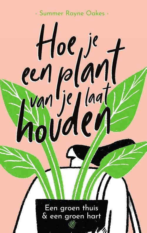 Foto van Hoe je een plant van je laat houden - summer rayne oakes - ebook (9789044978674)