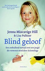 Foto van Blind geloof - jenna miscavige hill - ebook (9789047203711)