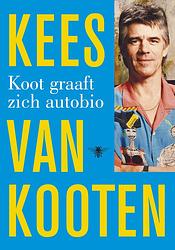 Foto van Koot graaft zich autobio - kees van kooten - ebook (9789023454366)