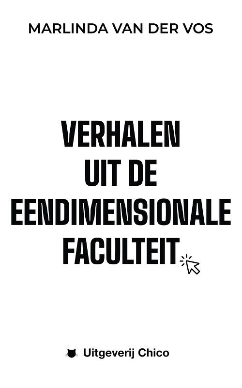 Foto van Verhalen uit de eendimensionale faculteit - marlinda van der vos - ebook