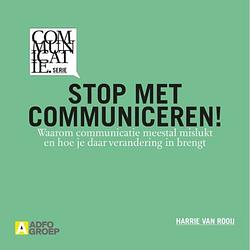 Foto van Stop met communiceren! - communicatiereeks