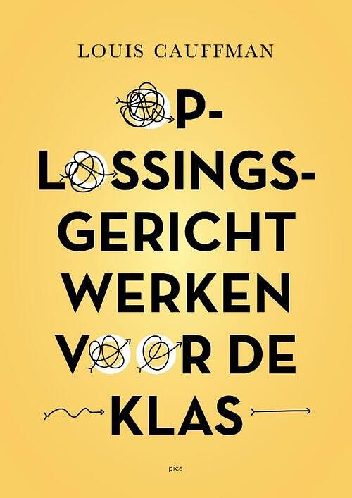 Foto van Oplossingsgericht werken voor de klas - louis cauffman - paperback (9789493209480)