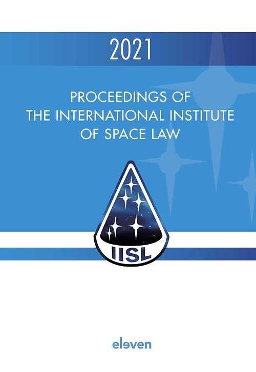 Foto van Proceedings of the international institute of space law 2021 - ebook (9789400112001)