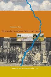Foto van Film en het moderne leven in limburg - t. van oort - hardcover (9789087040192)