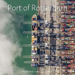 Foto van Port of rotterdam - hardcover (9789079716326)