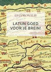 Foto van Latijn goed voor je brein! - ls coronalis - paperback (9789402179422)