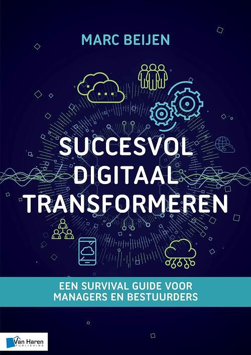 Foto van Succesvol digitaal transformeren - marc beijen - ebook (9789401806947)