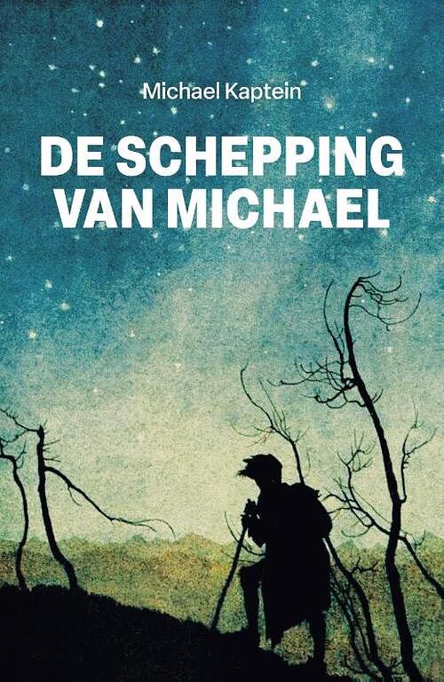 Foto van De schepping van michael - michael kaptein - paperback (9789090374093)