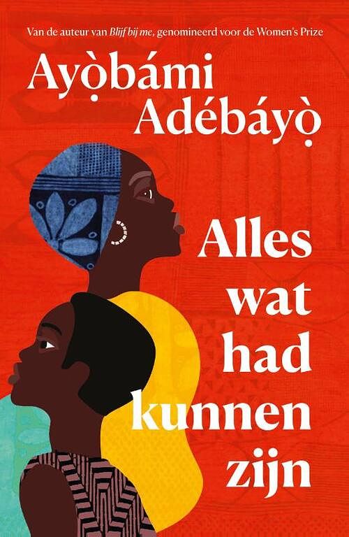 Foto van Alles wat had kunnen zijn - ayobami adebayo - paperback (9789056727420)