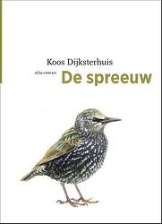 Foto van De spreeuw - koos dijksterhuis - ebook (9789045029115)