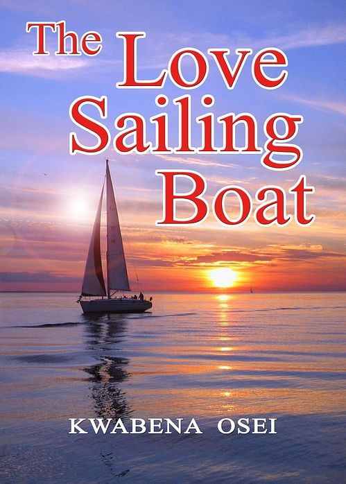 Foto van The love sailing boat - joseph kwabena osei - ebook