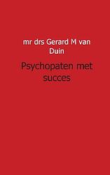 Foto van Psychopaten met succes lesboek praktijk - gm van duin - paperback (9789491461132)