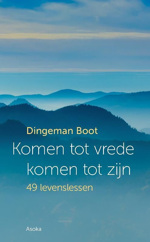 Foto van Komen tot vrede, komen tot zijn - dingeman boot - paperback (9789056704124)