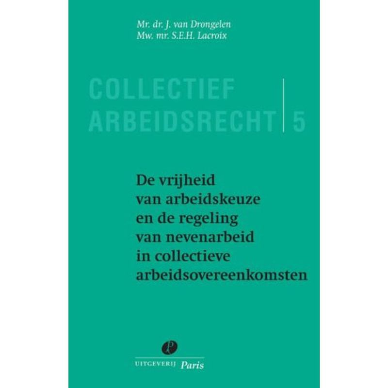 Foto van De vrijheid van arbeidkeuze en de regeling van