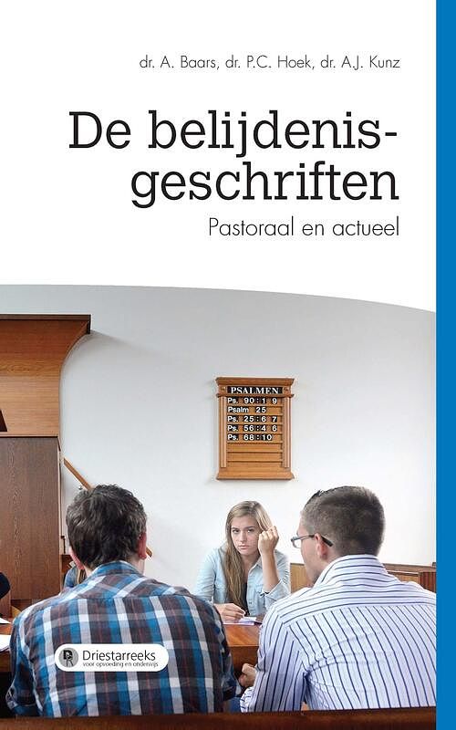 Foto van De belijdenisgeschriften - a baars, a.j. kunz, p.c. hoek - ebook (9789402901696)