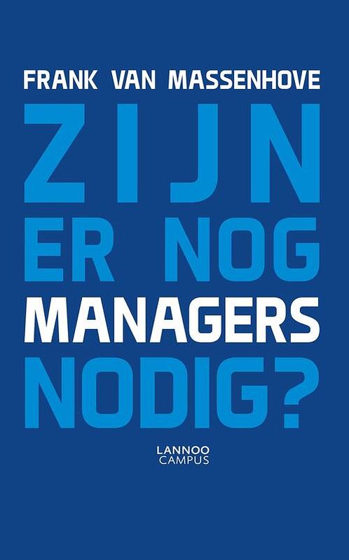 Foto van Zijn er nog managers nodig - frank van massenhove - ebook (9789401442664)