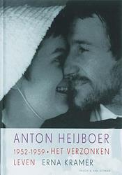 Foto van Anton heijboer 1952-1959 - erna kramer - ebook (9789038891620)