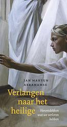 Foto van Verlangen naar het heilige - jan martijn abrahamse - ebook