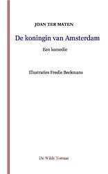 Foto van De koningin van amsterdam - joan ter maten - paperback (9789090372709)