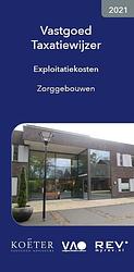 Foto van Vastgoed taxatiewijzer exploitatiekosten zorggebouwen 2021 - koeter vastgoed adviseurs - paperback (9789083141329)