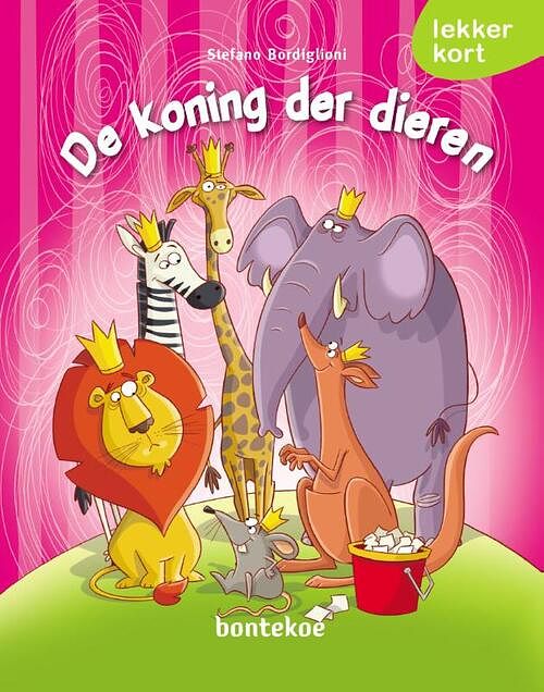 Foto van De koning der dieren - stefano bordiglioni - hardcover (9789463523066)