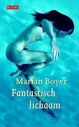 Foto van Fantastisch lichaam - marian boyer - ebook (9789044531992)