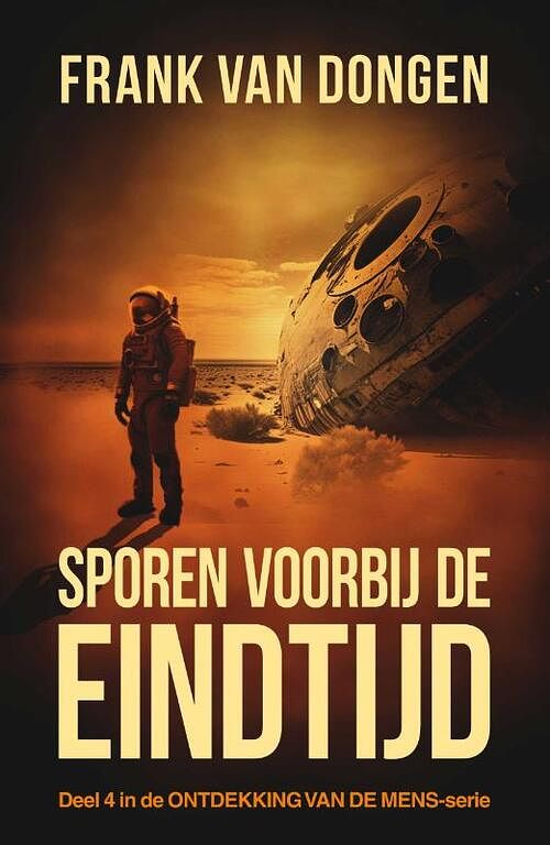 Foto van Sporen voorbij de eindtijd - frank van dongen - paperback (9789083319698)