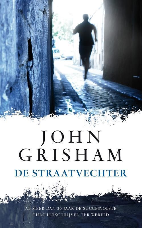 Foto van De straatvechter - john grisham - ebook (9789044974195)