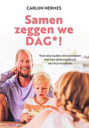 Foto van Samen zeggen we dag*! - carlijn hermes - ebook (9789044978797)