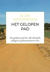 Foto van Het gelopen pad - ellen mastenbroek - paperback (9789464809343)