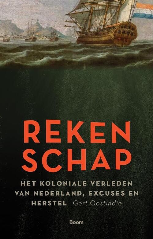 Foto van Rekenschap - gert oostindie - paperback (9789024457366)