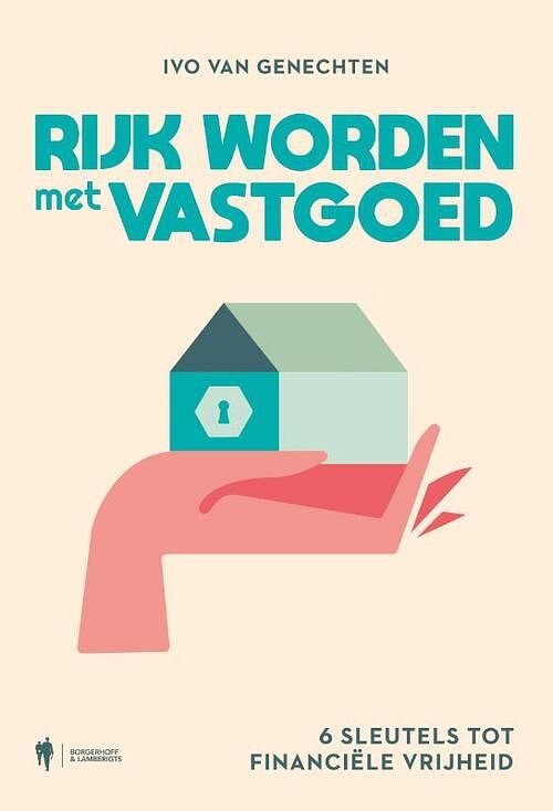 Foto van Rijk worden met vastgoed - ivo van genechten - paperback (9789463939690)