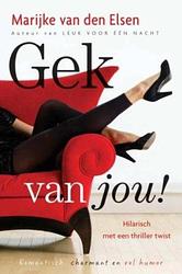 Foto van Gek van jou! - marijke van den elsen - ebook (9789059776838)