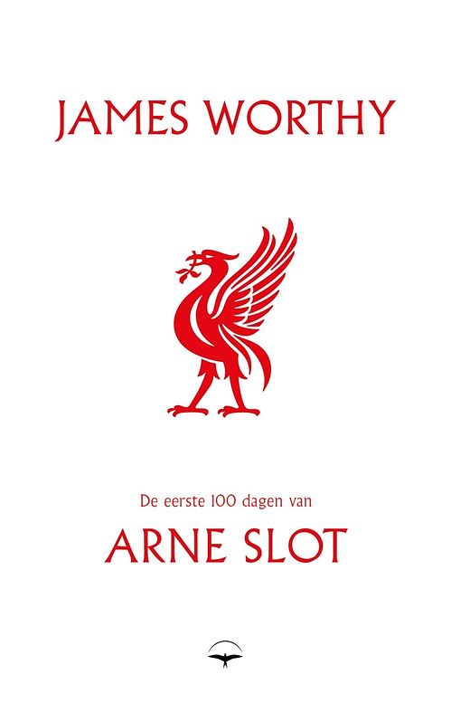 Foto van De eerste 100 dagen van arne slot - james worthy - ebook