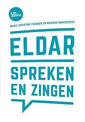Foto van Eldar, spreken en zingen - marie-christine franken, marieke hakkesteegt - paperback (9789023258391)