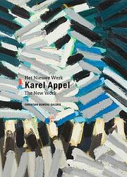 Foto van Karel appel - het nieuwe werk - franz w. kaiser, karel appel - hardcover (9789490291105)