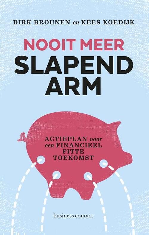 Foto van Nooit meer slapend arm - dirk brounen, kees koedijk - paperback (9789047010258)