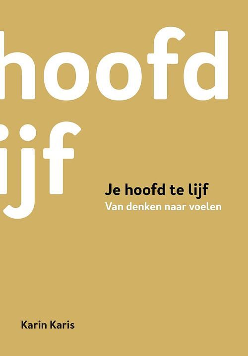 Foto van Je hoofd te lijf - karin karis - ebook (9789082618815)