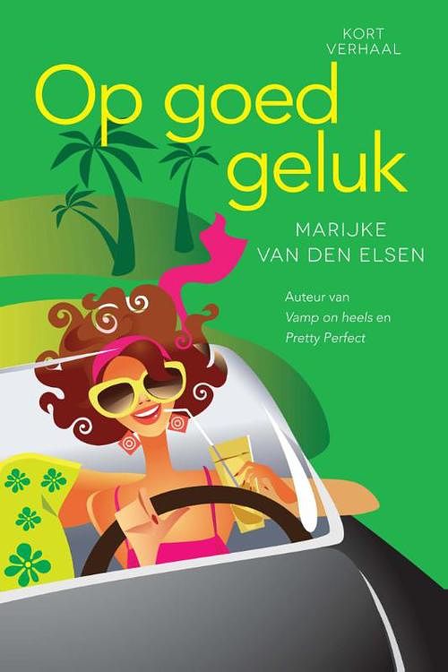 Foto van Op goed geluk! - marijke van den elsen - ebook