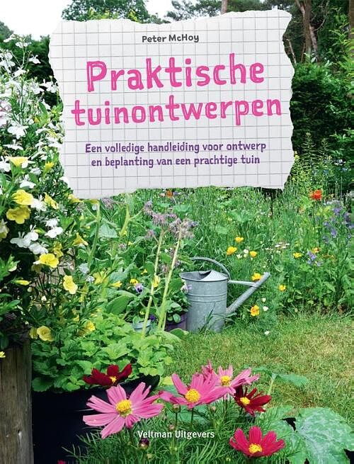 Foto van Praktische tuinontwerpen - peter mchoy - paperback (9789048320516)