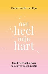 Foto van Met heel mijn hart - esmée noëlle van rijn - ebook (9789043925501)