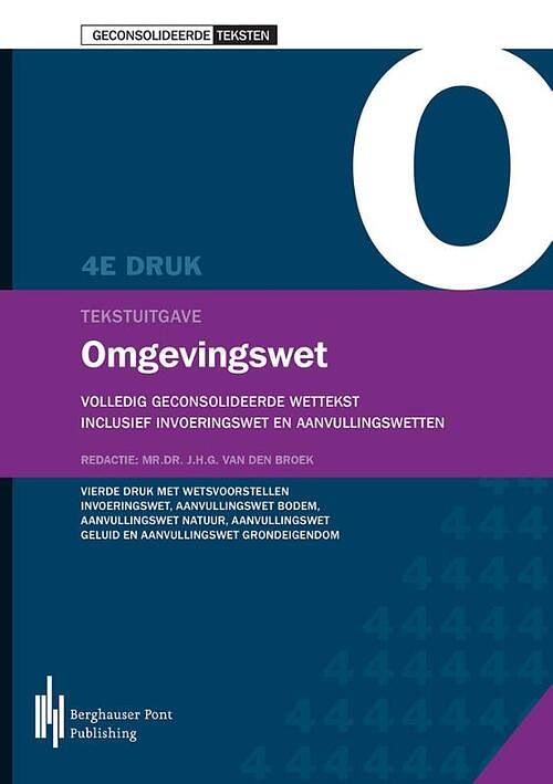 Foto van Tekstuitgave omgevingswet, volledig geconsolideerde wettekst - jan van den broek - paperback (9789492952158)