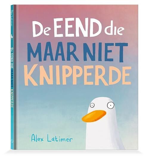 Foto van De eend die maar niet knipperde - alex latimer - hardcover (9789493301214)