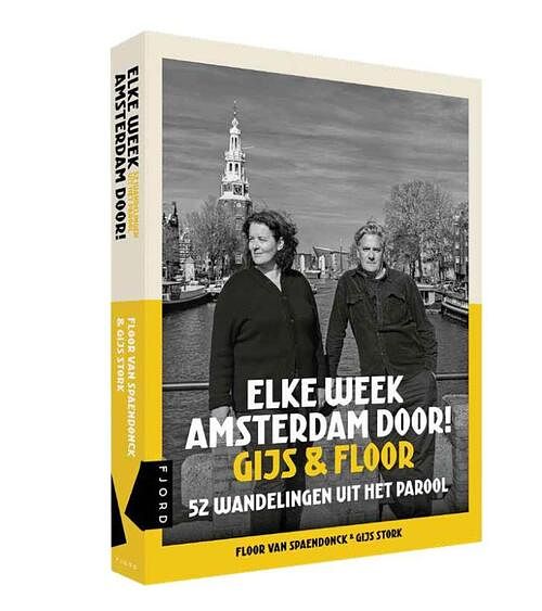 Foto van Elke week amsterdam door! gijs & floor - floor van spaendonck, gijs stork - paperback (9789083263939)