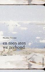 Foto van En toen aten we zeehond - nicoline timmer - ebook (9789026332487)