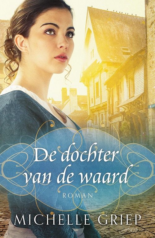 Foto van De dochter van de waard - michelle griep - ebook (9789043531245)