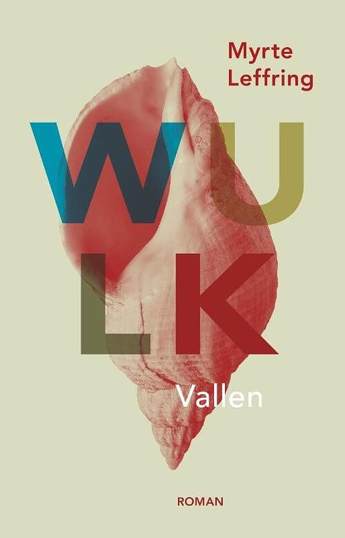 Foto van Wulk - vallen en opstaan - myrte leffring - paperback (9789083227634)